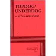 Topdog/Underdog - Acting Edition by Suzan-Lori Parks, 9780822219835