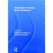 Advances in Group Work Research by Brower; Aaron, 9780866569835