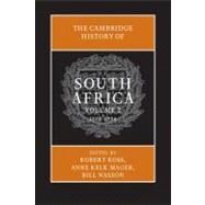The Cambridge History Of South Africa by Ross, Robert; Mager, Anne Kelk; Nasson, Bill, 9780521869836