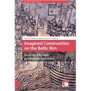 Imagined Communities on the Baltic Rim, from the Eleventh to Fifteenth Centuries by Jezierski, Wojtek; Hermanson, Lars, 9789089649836