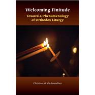 Welcoming Finitude by Gschwandtner, Christina M., 9780823289837