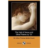 The Vigil of Venus and Other Poems by 