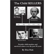 The Child Killers by Hale, Don, 9781505609837