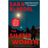 The Silent Women (previously published as Call Me Princess) by Blaedel, Sara, 9781538759837