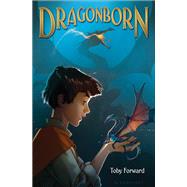 Dragonborn by Forward, Toby, 9781599909837