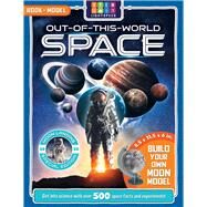 Out-of-this-world Space by Mobberley, Martin; Sweet, Stephen, 9781787009837