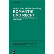 Romantik Und Recht by Arnold, Antje; Pape, Walter, 9783110609837