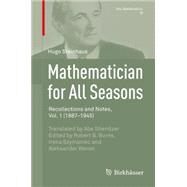 Mathematician for All Seasons by Steinhaus, Hugo; Shenitzer, Abe; Burns, Robert G.; Szymaniec, Irena; Weron, Aleksander, 9783319219837