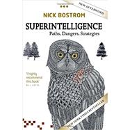Superintelligence Paths, Dangers, Strategies by Bostrom, Nick, 9780198739838