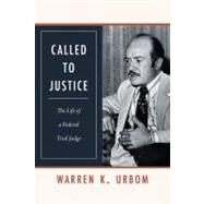 Called to Justice by Urbom, Warren K.; Riley, William Jay, 9780803239838