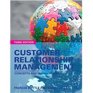 Customer Relationship Management: Concepts and Technologies by Buttle; Francis, 9781138789838