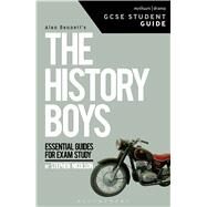 The History Boys GCSE Student Guide Study Guide by Nicholson, Steve, 9781474229838