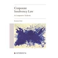 Corporate Insolvency Law A Comparative Textbook by Bork, Reinhard, 9781780689838