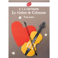 Le violon de Crmone - 3 contes d'Hoffmann by E.T.A. Hoffmann, 9782013229838
