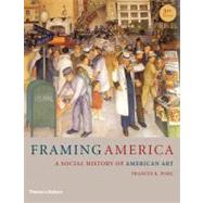Framing America: A Social...,Pohl, Frances K.,9780500289839