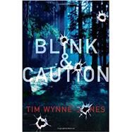 Blink & Caution by Wynne-Jones, Tim, 9780763639839