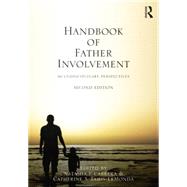 Handbook of Father Involvement: Multidisciplinary Perspectives, Second Edition by Cabrera; Natasha J., 9781138849839