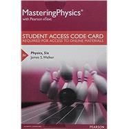 MasteringPhysics with Pearson eText -- Standalone Access Card -- for Physics by Walker, James S., 9780134019840