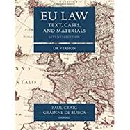 EU Law Text, Cases, and Materials UK Version by Craig, Paul; de Brca, Grinne, 9780198859840