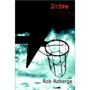 Drive by Roberge, Rob, 9780977229840