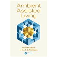 Ambient Assisted Living by Garcia; Nuno M., 9781439869840