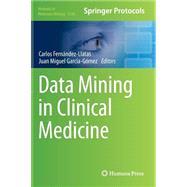 Data Mining in Clinical Medicine by Fernandez-llatas, Carlos; Garca-gmez, Juan Miguel, 9781493919840