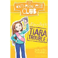 Emilys Tiara Trouble by Turnbull, Samantha, 9781743319840