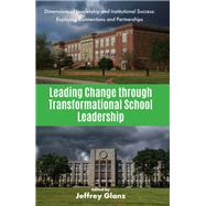 Leading Change through Transformational School Leadership by Olga Epitropaki, 9781837089840