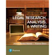 Legal Research, Analysis, and Writing 6th Edition by by Joanne Hames , Yvonne Ekern, 9780134559841