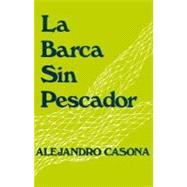 LA Barca Sin Pescador by Casona, Alejandro; Balseiro, Jose A.; Owre, J. Riis; Gruen, Lily, 9780195019841