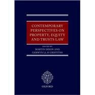 Contemporary Perspectives on Property, Equity and Trust Law by Dixon, Martin; Griffiths, Gerwyn Ll H, 9780199219841
