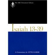 Isaiah 13-39 by Kaiser, Otto, 9780664209841