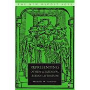 Representing Others in Medieval Iberian Literature by Hamilton, Michelle M., 9781403979841