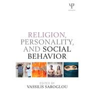 Religion, Personality, and Social Behavior by Saroglou; Vassilis, 9781848729841
