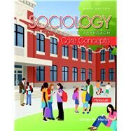 Sociology A Down-To-Earth Approach Core Concepts by Henslin, James M, 9780205999842