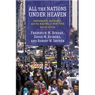 All the Nations Under Heaven by Binder, Frederick M.; Reimers, David M.; Snyder, Robert W., 9780231189842