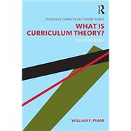 What Is Curriculum Theory? by Pinar; William F., 9781138649842