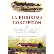 La Purisma Concepcin by Hardwick, Michael R., 9781626199842