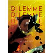 Dilemme - Tome I by Johanna Mars, 9782386739842