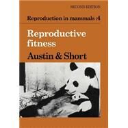 Reproduction in Mammals by Edited by Colin Russell Austin , Roger Valentine Short, 9780521319843