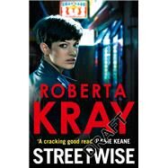 Streetwise by Kray, Roberta, 9780751549843
