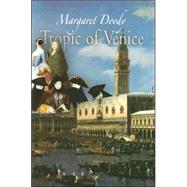 Tropic of Venice by Doody, Margaret, 9780812239843