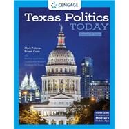 Texas Politics Today, Enhanced by Jones, Mark; Maxwell, William; Crain, Ernest; Davis, Morhea; Wlezein, Christopher, 9781337799843