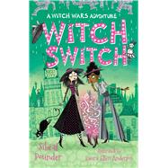 Witch Switch by Pounder, Sibal; Anderson, Laura Ellen, 9781619639843