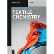 Textile Chemistry by Bechtold, Thomas; Pham, Tung, 9783110549843