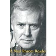 A Ned Rorem Reader by Ned Rorem; Foreword by J.D. McClatchy, 9780300089844