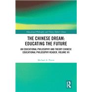 The Chinese Dream - Educating the Future by Peters, Michael A., 9780367349844