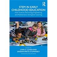 Stem in Early Childhood Education by Cohen, Lynn E.; Waite-stupiansky, Sandra, 9781138319844