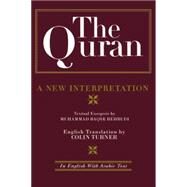 The Quran: A New Interpretation: In English with Arabic Text by Behbudi,M. B., 9781138869844
