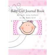 Baby Girl by Gonzales, Nancy Fister, 9781502709844